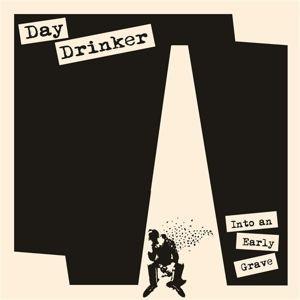 Day drinker into an early grave