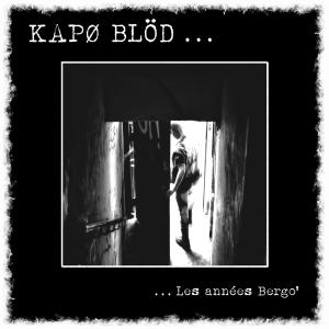 Kapo blöd les années bergo