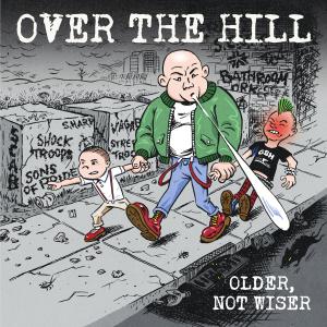 Over the hill older not wiser