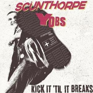 scunthorpe yobs kick it til it breaks