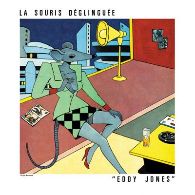 la souris déglinguée eddy jones
