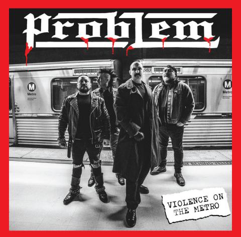 PROBLEM "Violence On The Metro" 