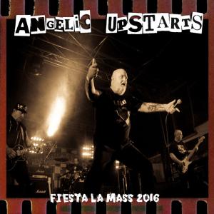 Angelic Upstarts Fiesta la mass