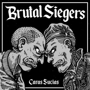 Brutal siegers caras sucias