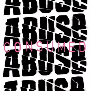 Abuse consumed