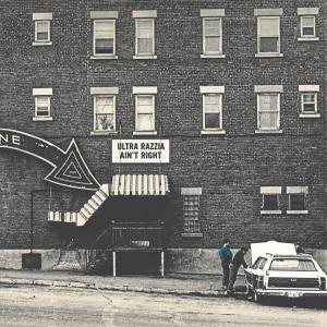 Ultra Razzia / Ain't Right