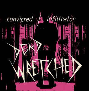 Dead Wretched "Convited"