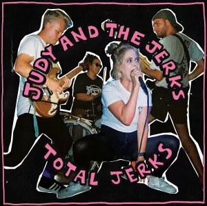 judy and the jerks total jerks