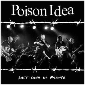 Poison Idea last show in france