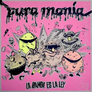 Pura Mania la banda es la ley