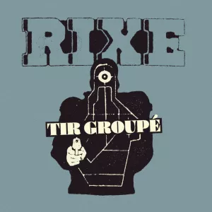 Rixe Tir groupé