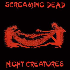 Screaming dead - night creatures