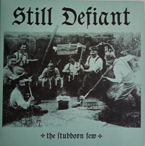 Still Defiant the stubborn few