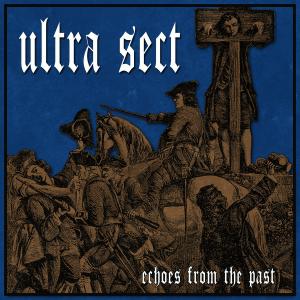 Ultra Sect "echoes from the past"