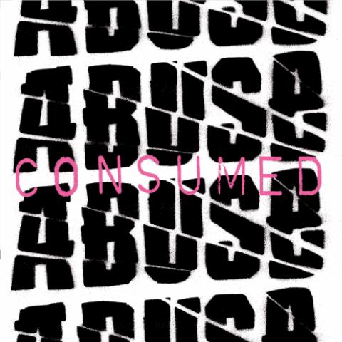 Abuse consumed