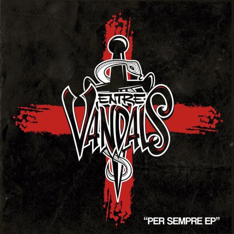 Entre Vandals "Per sempre ep"