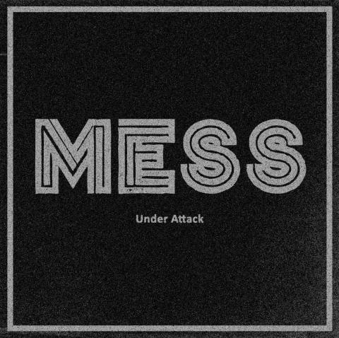 Mess Under Attack