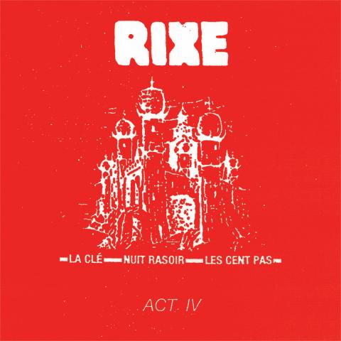 Rixe Act IV