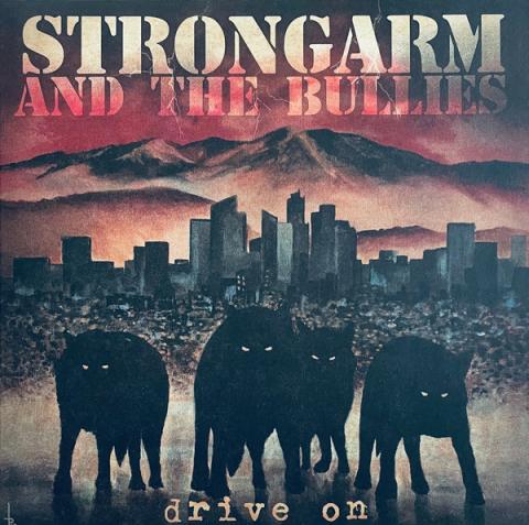 Strongarm and the bullies drive on